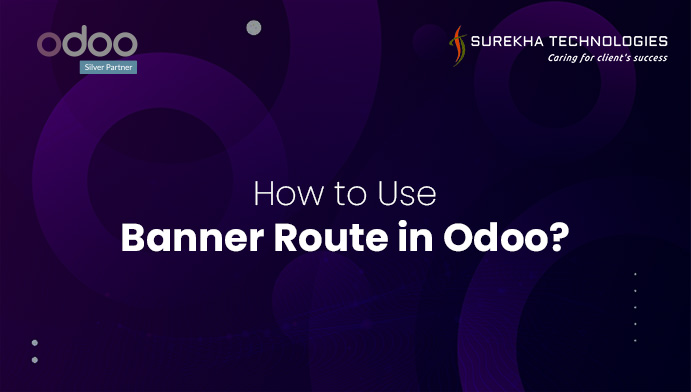 How to Use the Banner Route in Odoo?