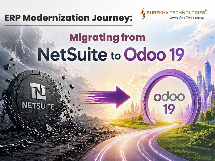 ERP Modernization Journey: Migrating from NetSuite to Odoo 19