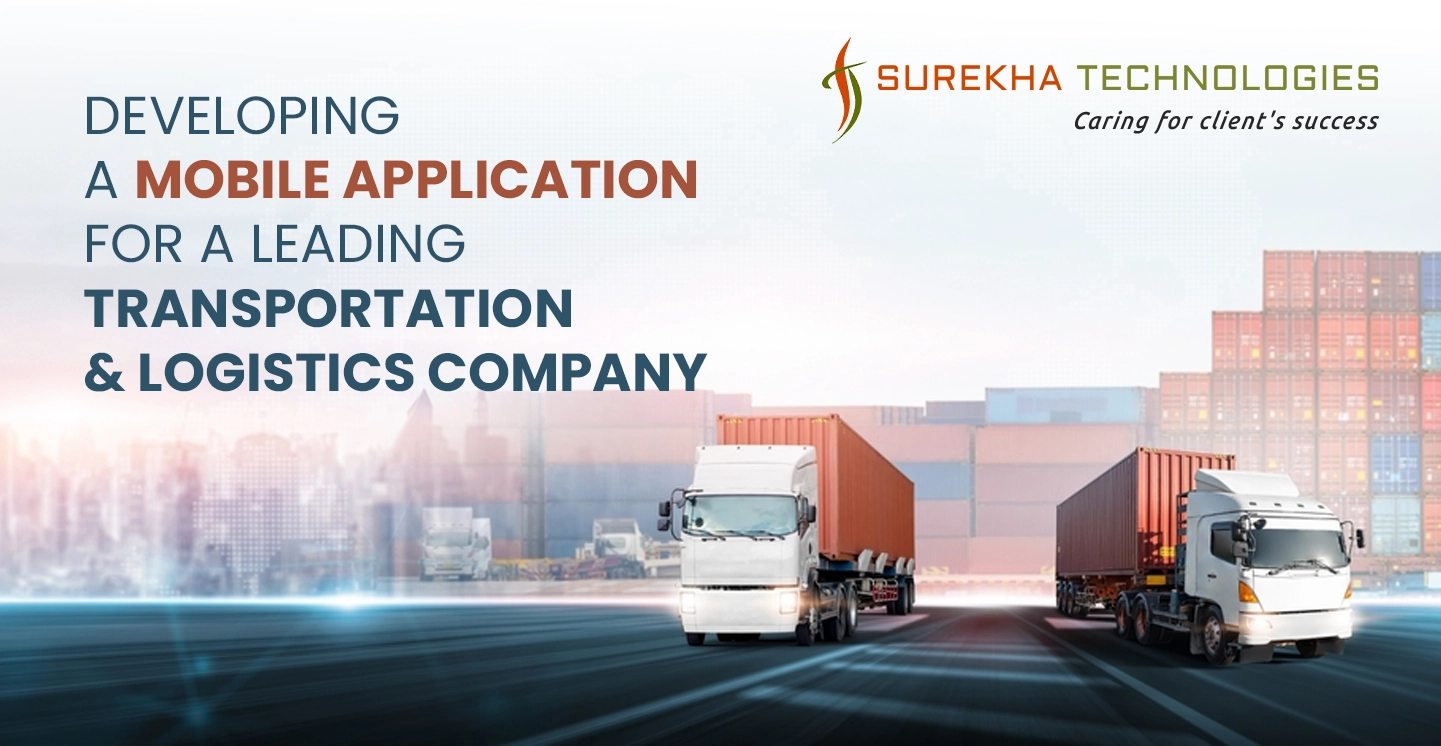 Mobile App Development for a Logistics Company
