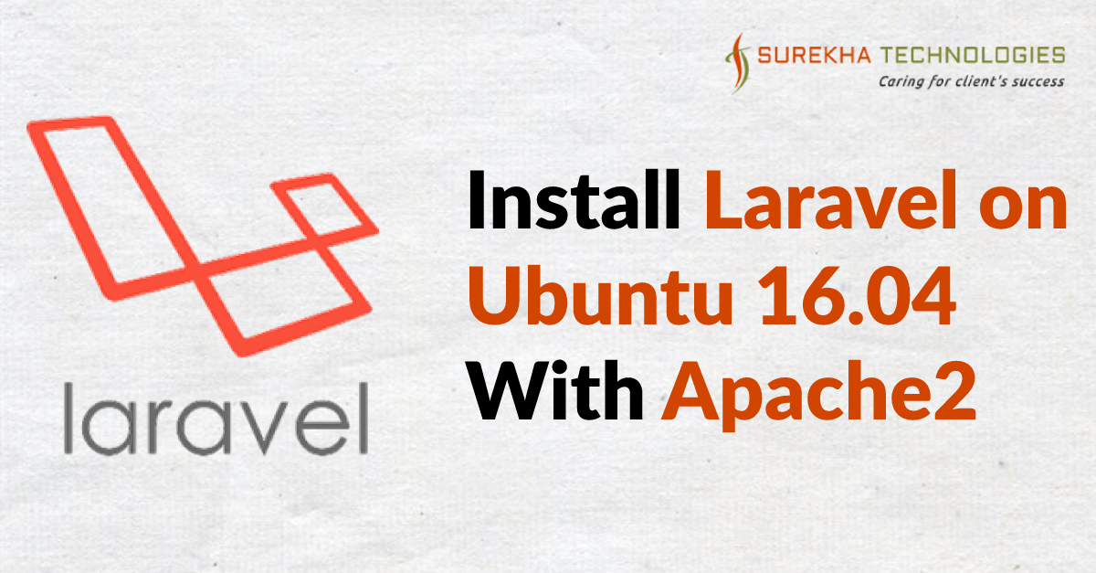 Install Laravel on Ubuntu With Apache2