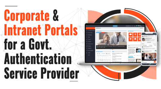 Corporate And Intranet Portals for A Govt. Authentication Service Provider