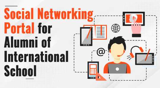 Social Networking Portal for Alumni of International School