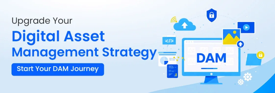 Upgrade your DAM Strategy - CTA