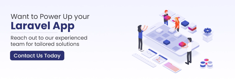 Want to Power Up your Laravel App