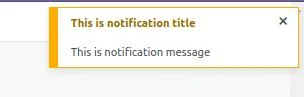 Yellow or Orange Notification for Warning