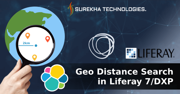 Geo Distance Search in Elastic Search Liferay 7/DXP