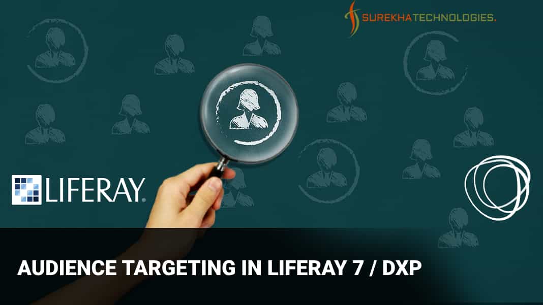 Audience Targeting in Liferay 7 / DXP