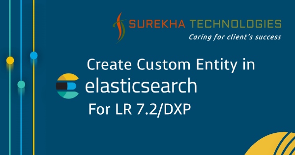 Create Custom Entity in ElasticSearch For LR 7.2/DXP