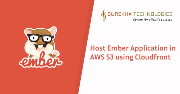Host Ember application in AWS s3 using cloudfront