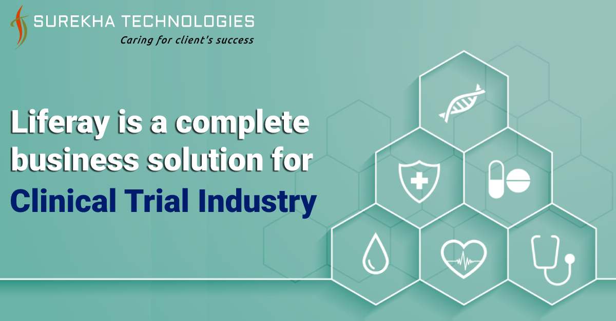 Liferay Is A Complete Business Solution For Clinical Trial Industry