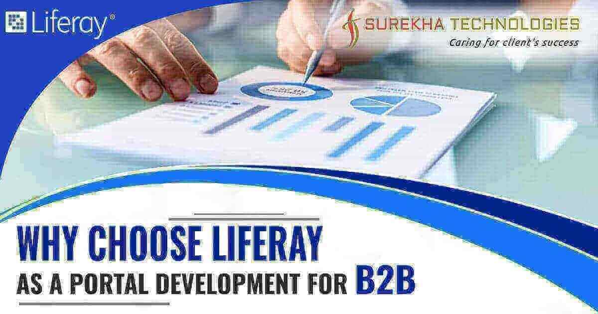 Benefits of Choosing Liferay as a Portal Development for B2B