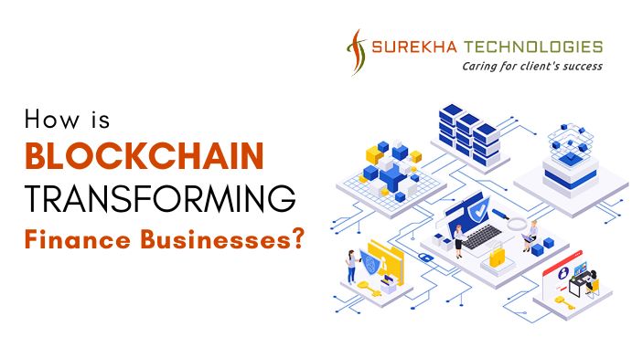 How is Blockchain transforming Finance Businesses? Examples & Benefits