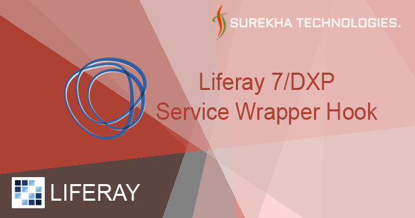 Liferay 7-DXP Service Wrapper Hook